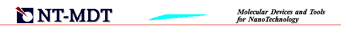 [NT-MDT: Molecular Devices and Tools for NanoTechnology]